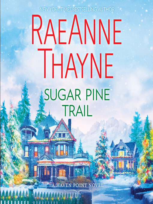Title details for Sugar Pine Trail by RaeAnne Thayne - Wait list